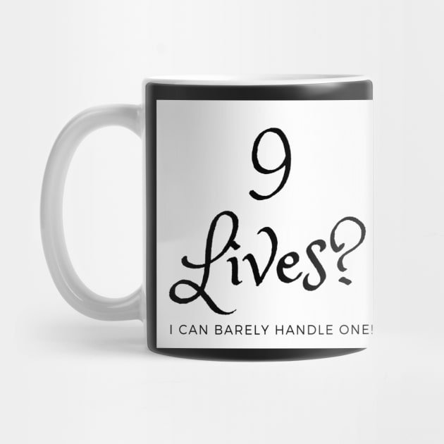 9 lives? I can barely handle one! Funny cat by LukjanovArt